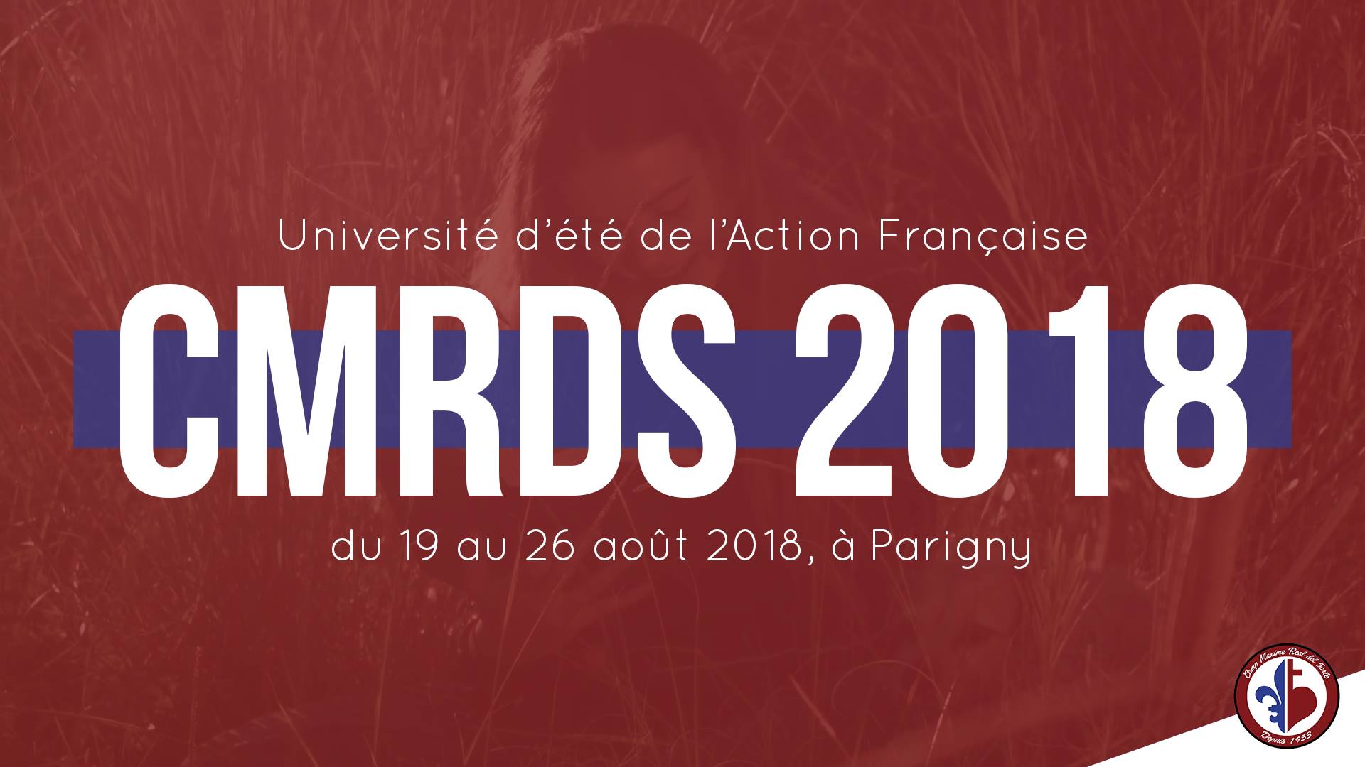 Université d'été CMRDS Camp Maxime Real del Sarte 2018
