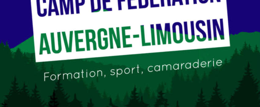 Auvergne-Limousin : Camp de cohésion du 28 avril au 1er mai