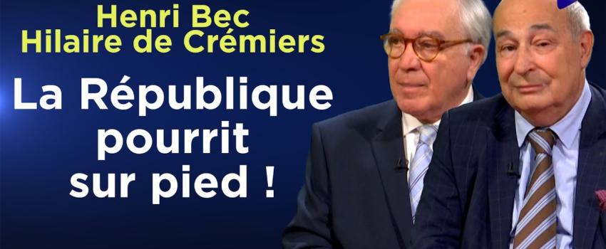 Vidéo : “La République pourrit sur pied !” – Le Zoom – Henri Bec (AF) et Hilaire de Crémiers – TVL