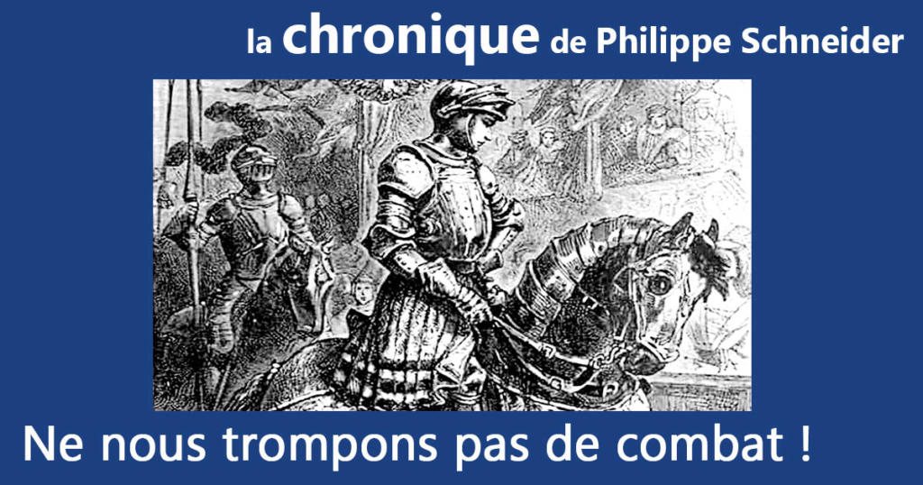 Ne nous trompons pas de combat !