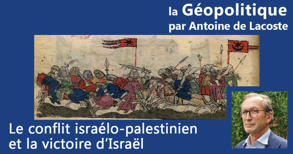 Le conflit israélo-palestinien et la victoire d’Israël