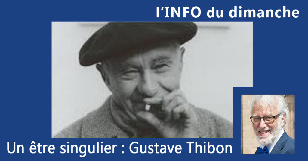 Un être singulier : Gustave Thibon