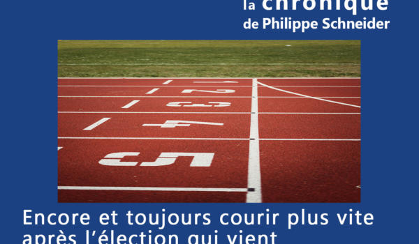 22.09.25-Encore et toujours courir plus vite après l’élection qui vient